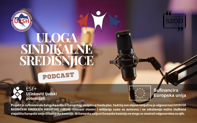 PODCAST: Uloga sindikalne središnjice